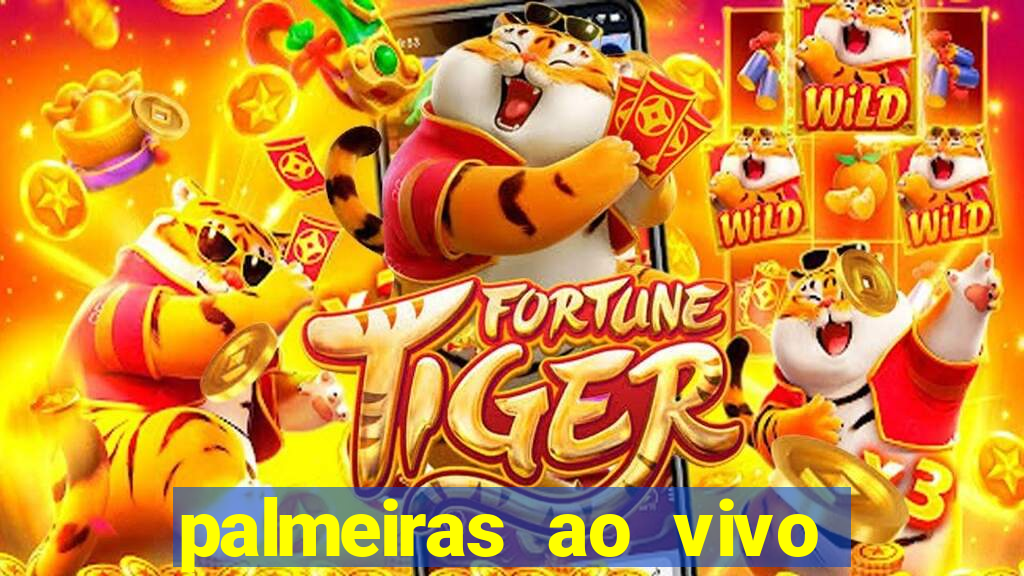 palmeiras ao vivo futebol play